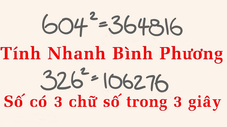 Tính Nhanh Bình Phương Số Có 3 Chữ Số